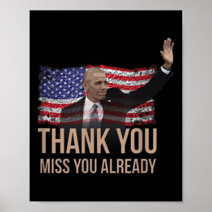 Vielen Dank, Obama, Miss Sie Barack Präsident Poster