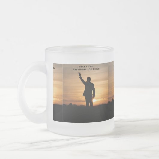 Vielen Dank, Präsident Joe Biden Mattglastasse (Links)