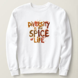 Vielfalt ist die Würze des Lebens - Sicherer Ort Sweatshirt