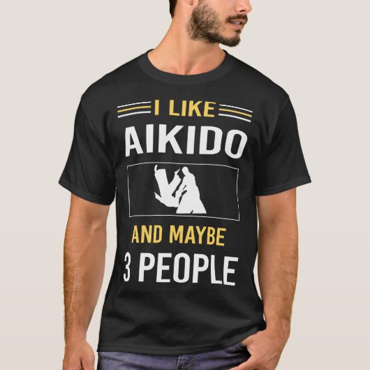 Vielleicht 3 Leute Aikido T-Shirt (Vorderseite)