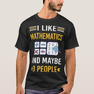 Vielleicht 3 Leute Mathematik Mathematik Mathemati T-Shirt