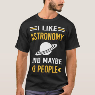 Vielleicht 3 Personen Astronomie T-Shirt