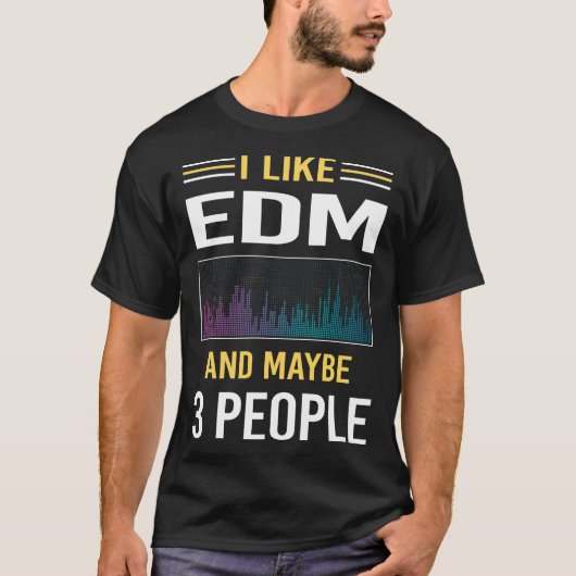 Vielleicht 3 Personen EDM T-Shirt (Vorderseite)