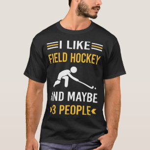 Vielleicht 3 Personen Feldhockey T-Shirt