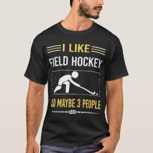Vielleicht 3 Personen Feldhockey T-Shirt