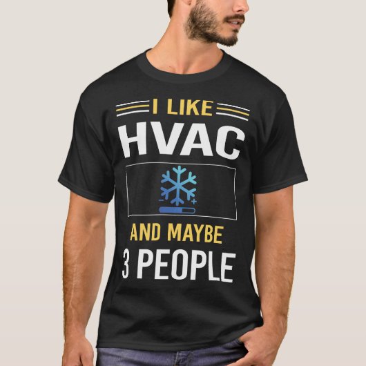 Vielleicht 3 Personen HVAC T-Shirt (Vorderseite)