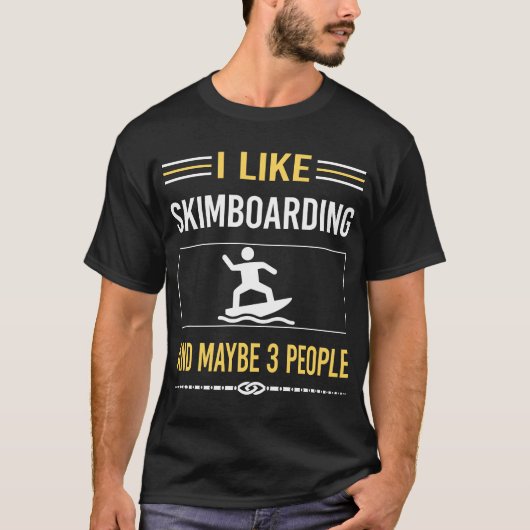 Vielleicht 3 Personen Skimboard Skimboarder T-Shirt (Vorderseite)