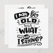 Vielleicht alt, aber was war ich Sprichwort lustig Einladung (Vorne/Hinten)