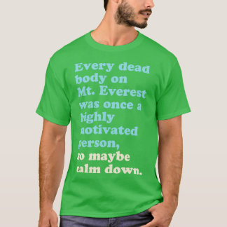 Vielleicht beruhigen T-Shirt