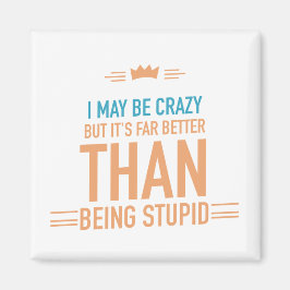 Vielleicht bin ich verrückt magnet