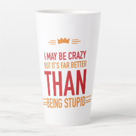 Vielleicht bin ich verrückt nach Latte-Tasse Milchtasse