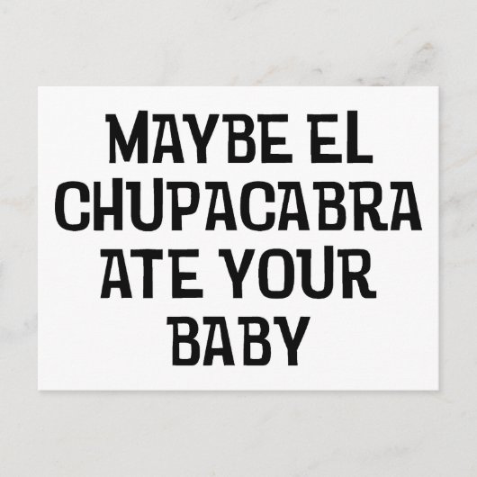 Vielleicht El Chupacabra Postkarte (Vorderseite)