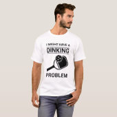 Vielleicht habe ich ein Diner-Problem - Pickleball T-Shirt (Vorne ganz)
