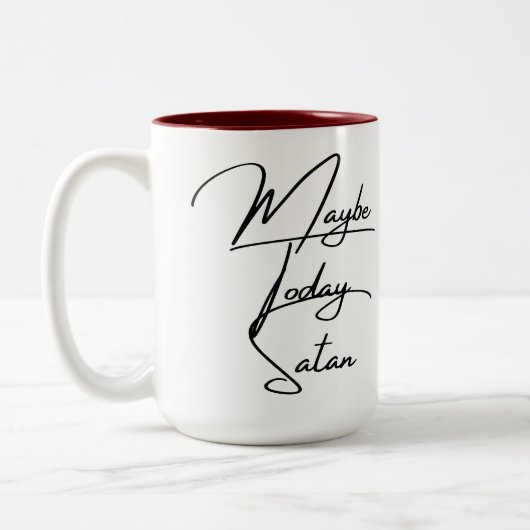 Vielleicht heute die Satan-Tasse Zweifarbige Tasse (Links)
