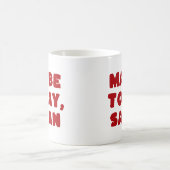 Vielleicht heute, Satan Funny Typographic Red Witc Kaffeetasse (Mittel)