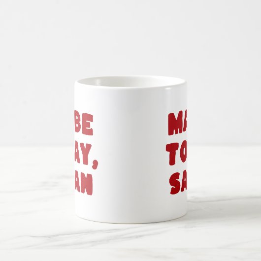 Vielleicht heute, Satan Funny Typographic Red Witc Kaffeetasse (Mittel)
