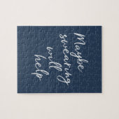 Vielleicht hilft das Schwitzen dem knackigen Text Puzzle (Horizontal)