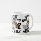 Vielleicht hilft das Schwitzen den Katzenbesitzern Kaffeetasse (VorderseiteRechts)