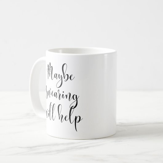 Vielleicht hilft das Schwitzen Kaffeetasse (Vorderseite Links)