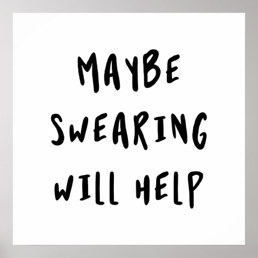 Vielleicht hilft das Schwitzen Poster (Vorne)