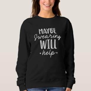 Vielleicht hilft das Schwitzen Sweatshirt