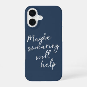 Vielleicht Hilft Fluchen Cheeky Snarky Sprüche Tex iPhone 16 Hülle
