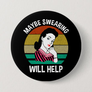 Vielleicht Hilft Fluchen Lustiger Sarkastischer Sp Button