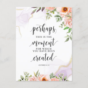 Vielleicht ist dies der Moment, Esther 4:14 Postkarte