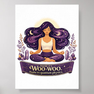 Vielleicht ist es Woo-Woo, vielleicht ist es Quant Poster