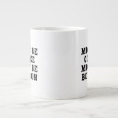 Vielleicht ist Kaffee Bourbon Jumbo-Tasse (Vorderseite)