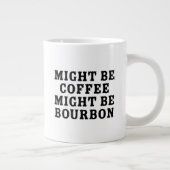 Vielleicht ist Kaffee Bourbon Jumbo-Tasse (Rechts)