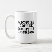 Vielleicht ist Kaffee Bourbon Kaffeetasse (Links)