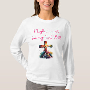 Vielleicht kann ich nicht anders als mein Gott wil T-Shirt