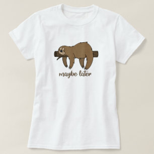 Vielleicht Layer Lazy Sloth T-Shirt