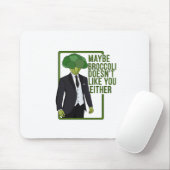 Vielleicht mag Broccoli dich auch nicht Mousepad (Mit Mouse)