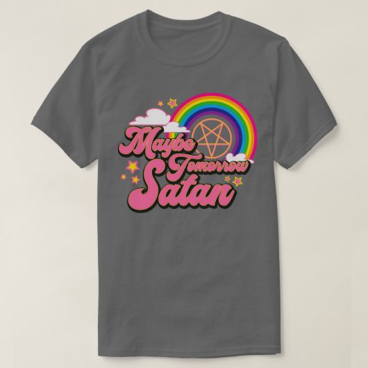 Vielleicht Morgen Satan T-Shirt (Design vorne)