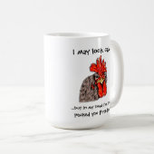 "Vielleicht sehe ich ruhig aus..." Tall Rooster Ta Kaffeetasse (VorderseiteRechts)