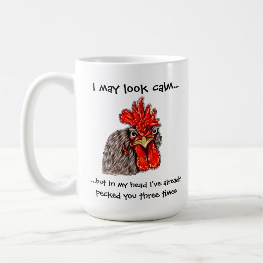 "Vielleicht sehe ich ruhig aus..." Tall Rooster Ta Kaffeetasse (Links)