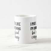 Vielleicht sehe ich so aus, als tue ich nichts kaffeetasse (Mittel)