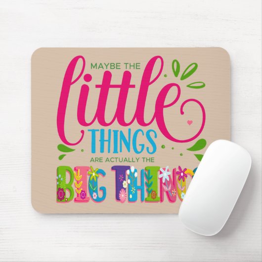 Vielleicht sind die kleinen Dinge eigentlich die g Mousepad (Mit Mouse)