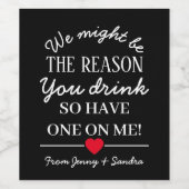 Vielleicht sind wir der Grund, warum Sie Bosswein Weinetikett (Einzelnes Label)