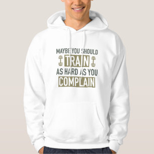 Vielleicht solltest du so fleißig trainieren, wie hoodie