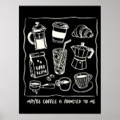 Vielleicht wird mir Kaffee Minimalistische Kunst z Poster (Vorne)