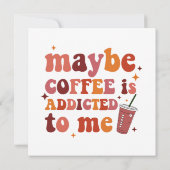 Vielleicht wird mir Kaffee zugeschrieben (Rückseite)