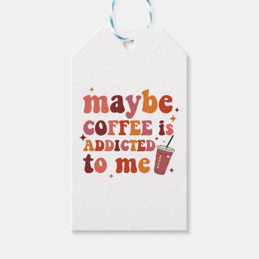 Vielleicht wird mir Kaffee zugeschrieben Geschenkanhänger (Vorderseite)