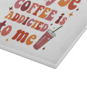 Vielleicht wird mir Kaffee zugeschrieben Schneidebrett (Ecke)