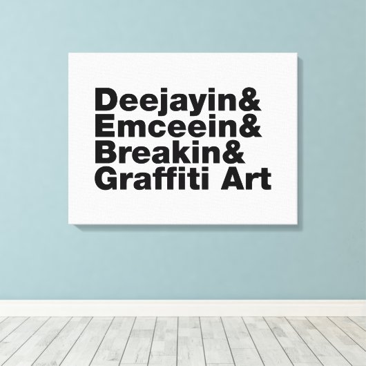 Vier Elemente des Hip Hop Leinwanddruck (Insitu (Holzboden))