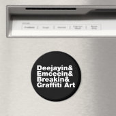Vier Elemente des Hip Hop Magnet (In Situ (Geschirrspüler))