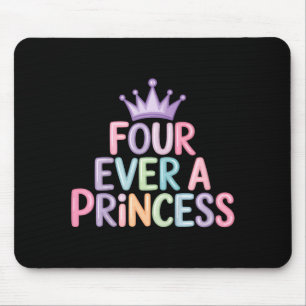 Vier für eine Prinzessin 4. Geburtstag Mädchen 4 J Mousepad