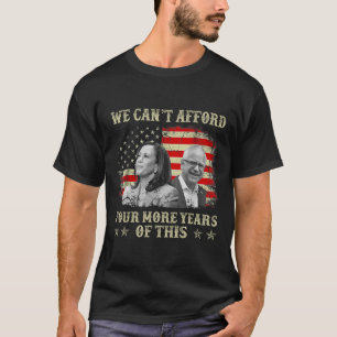 Vier Jahre dieser Tim W-Wahl können sich nicht meh T-Shirt